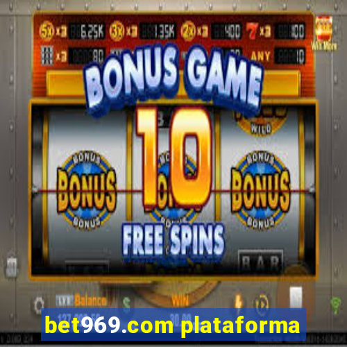 bet969.com plataforma